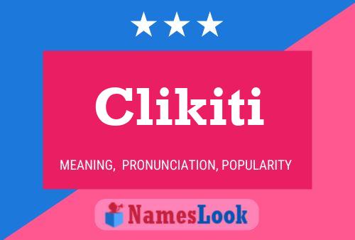 Clikiti Name Poster