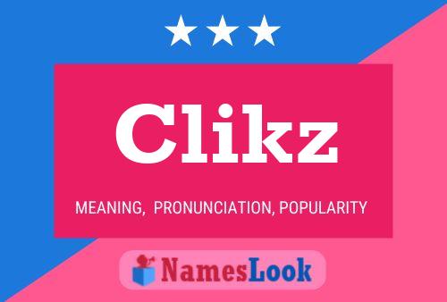 Clikz Name Poster