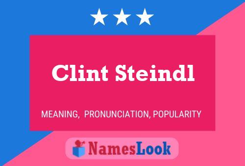 Clint Steindl Name Poster