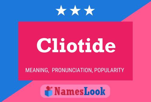 Cliotide Name Poster