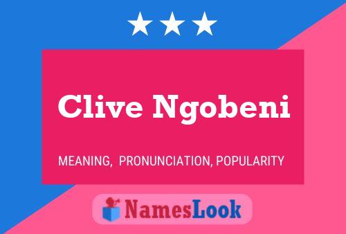 Clive Ngobeni Name Poster