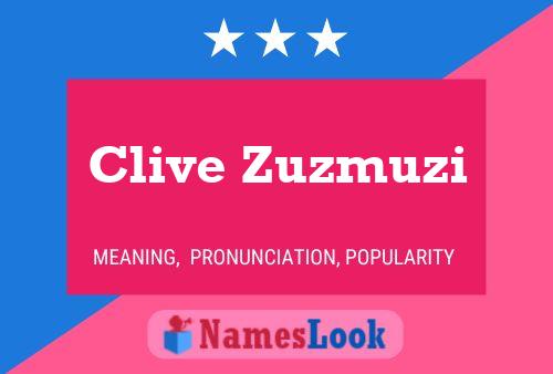 Clive Zuzmuzi Name Poster