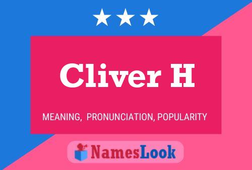 Cliver H Name Poster