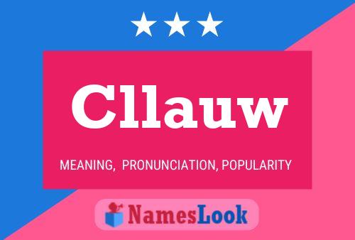 Cllauw Name Poster