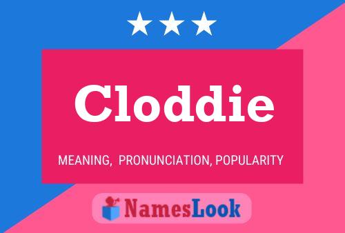 Cloddie Name Poster