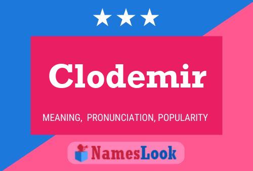 Clodemir Name Poster