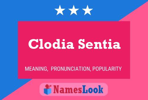 Clodia Sentia Name Poster