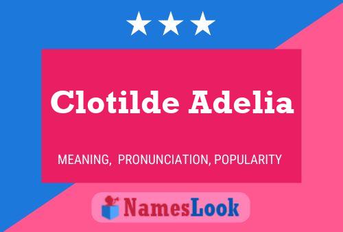 Clotilde Adelia Name Poster