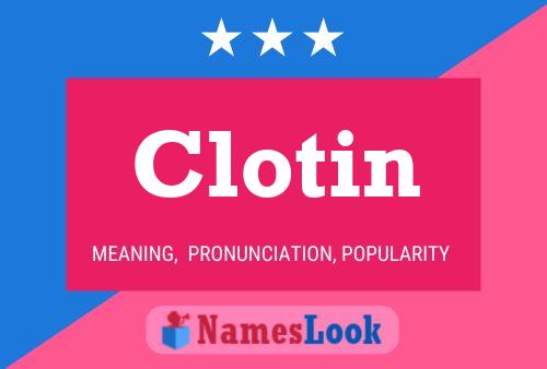 Clotin Name Poster