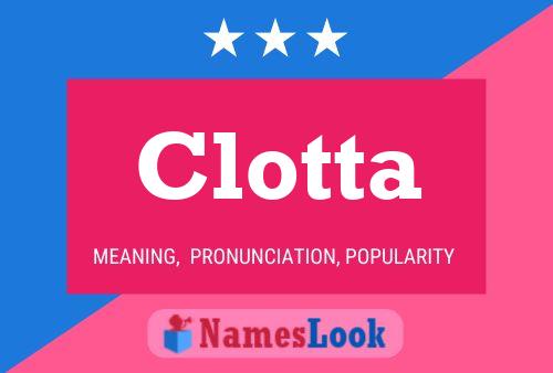 Clotta Name Poster