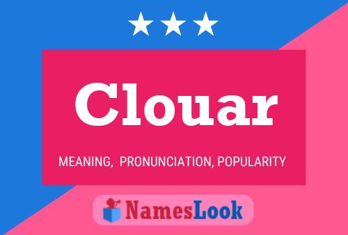 Clouar Name Poster