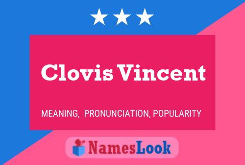 Clovis Vincent Name Poster