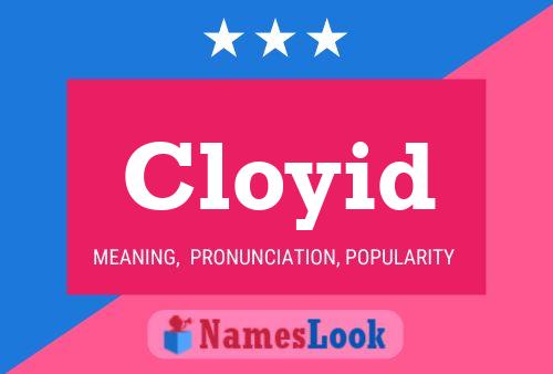 Cloyid Name Poster