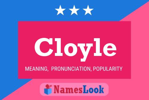 Cloyle Name Poster