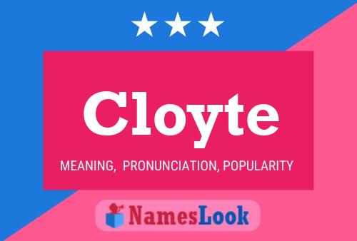 Cloyte Name Poster