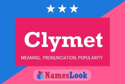 Clymet Name Poster