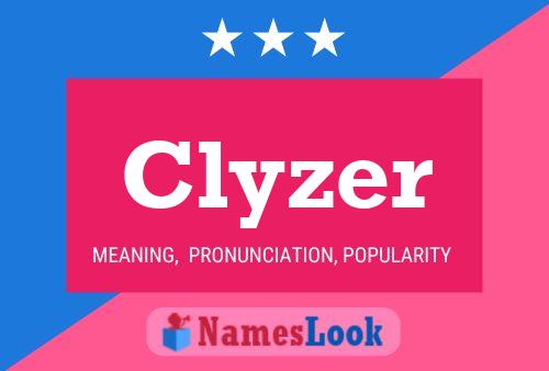 Clyzer Name Poster