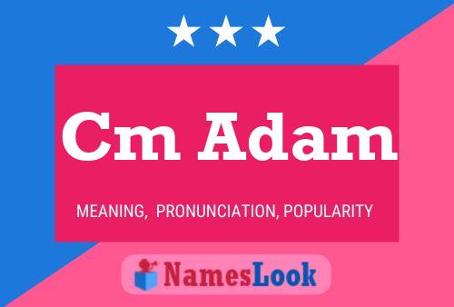 Cm Adam Name Poster