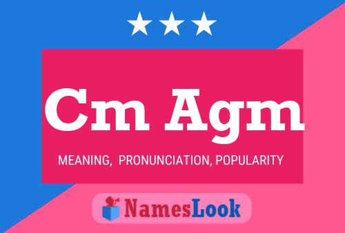 Cm Agm Name Poster