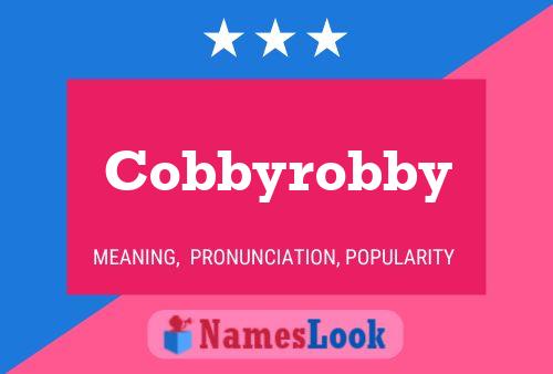 Cobbyrobby Name Poster