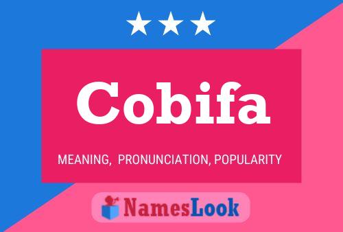 Cobifa Name Poster