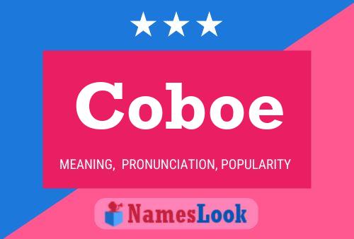 Coboe Name Poster