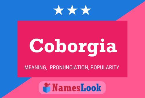 Coborgia Name Poster