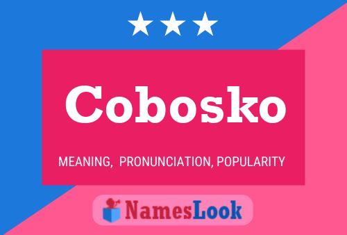 Cobosko Name Poster