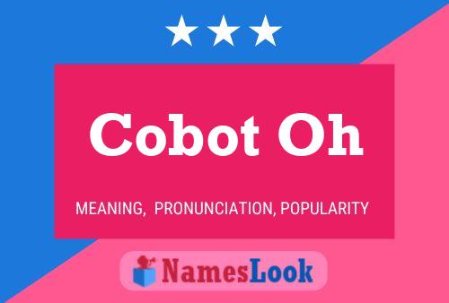 Cobot Oh Name Poster