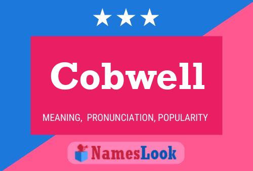 Cobwell Name Poster