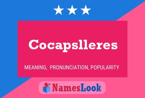 Cocapslleres Name Poster