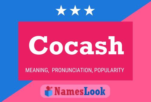 Cocash Name Poster