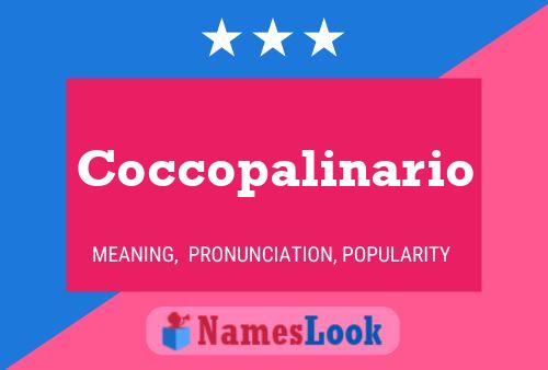 Coccopalinario Name Poster