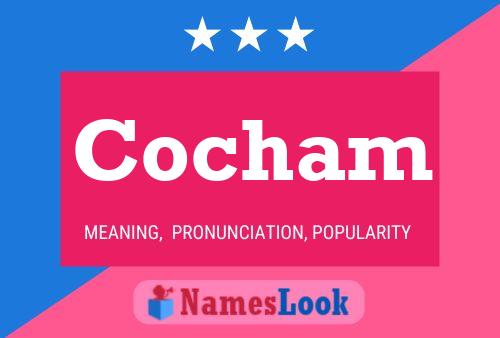 Cocham Name Poster