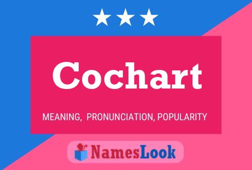 Cochart Name Poster