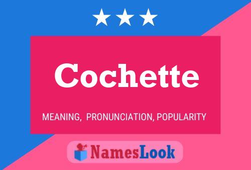 Cochette Name Poster