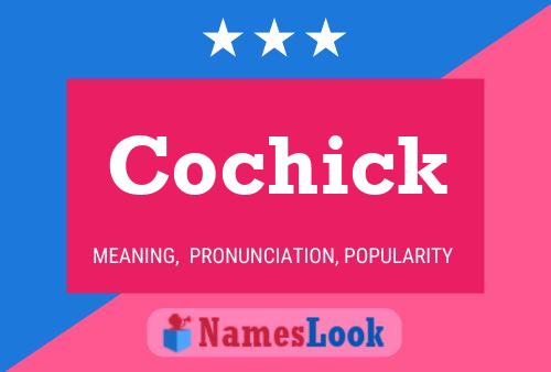 Cochick Name Poster