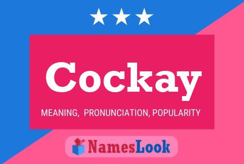 Cockay Name Poster