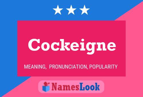 Cockeigne Name Poster