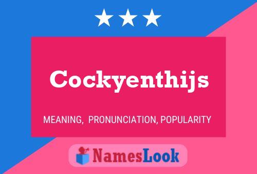 Cockyenthijs Name Poster