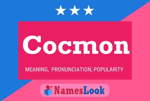 Cocmon Name Poster