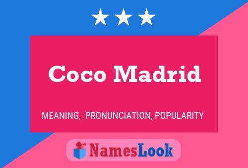 Coco Madrid Name Poster