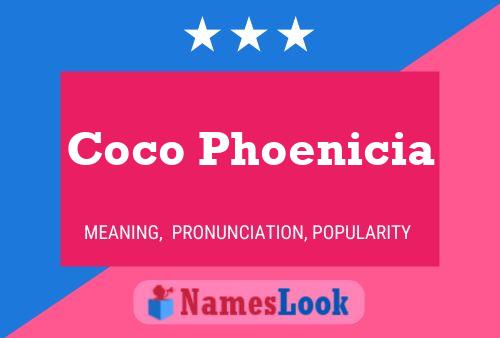 Coco Phoenicia Name Poster