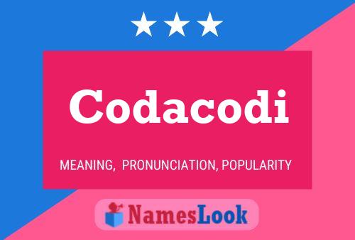 Codacodi Name Poster