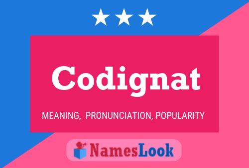 Codignat Name Poster