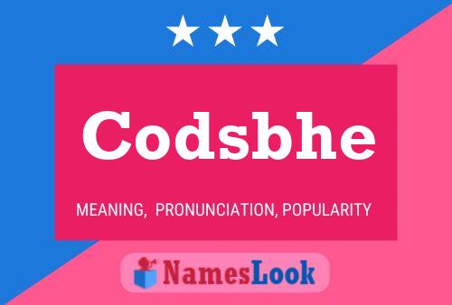 Codsbhe Name Poster