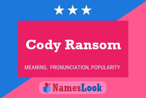 Cody Ransom Name Poster