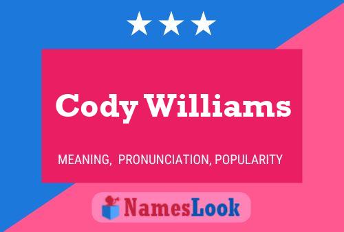 Cody Williams Name Poster