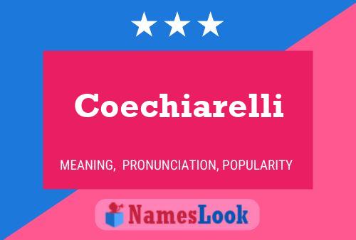 Coechiarelli Name Poster