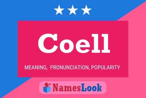 Coell Name Poster